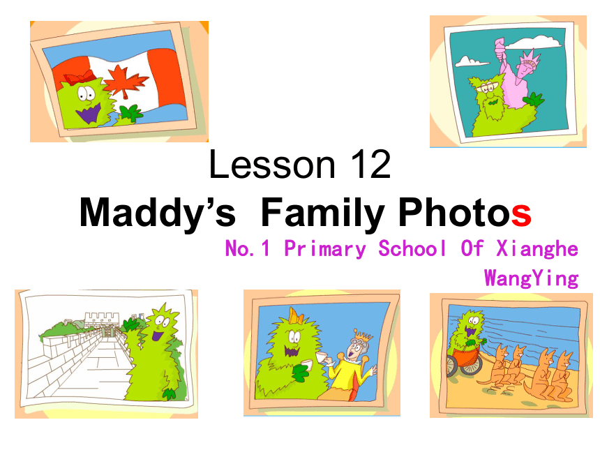 Unit 2 Lesson 12 Maddy's Family Photos课件（24张）