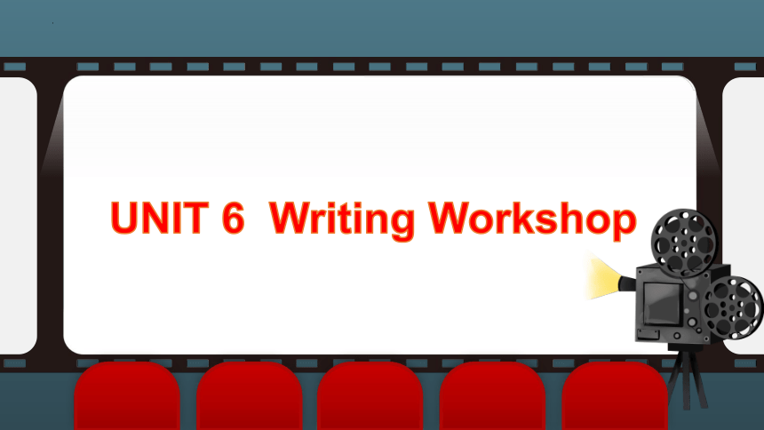 北师大版（2019） 选择性必修第二册 Unit 6 The Media  Writing Workshop课件（19张PPT)