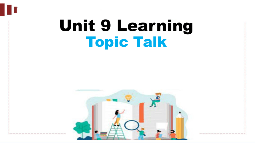 北师大版（2019）必修第三册Unit 9 Learning Topic Talk 课件(共25张PPT)