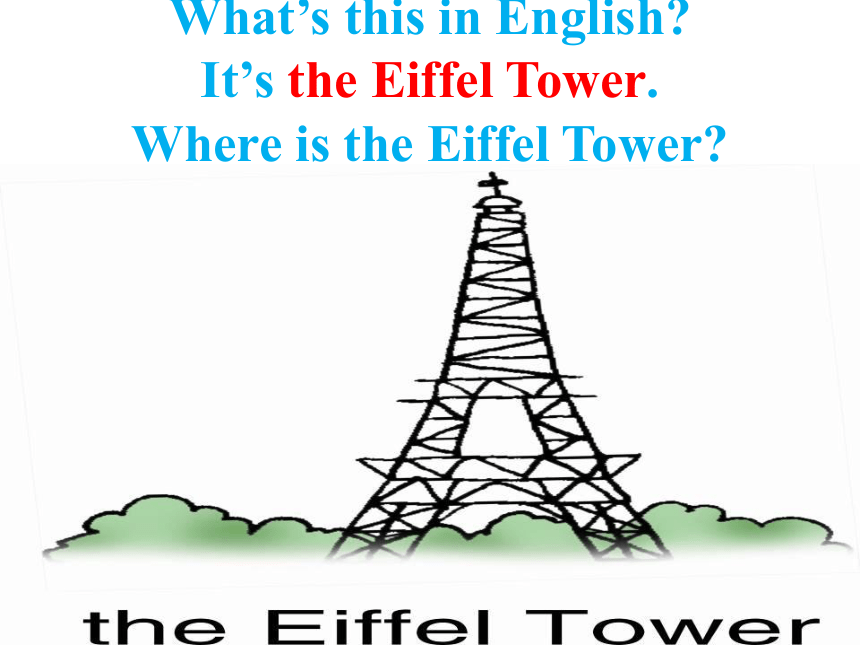 Unit 2 Lesson 3 Where Is the Eiffel Tower课件（27张）