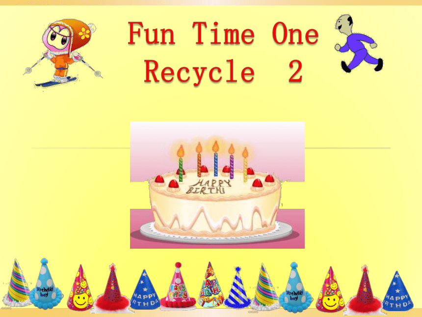 人教精通版（三年级起点）六上Fun time 1 Recycle 2 课件（共20张PPT）