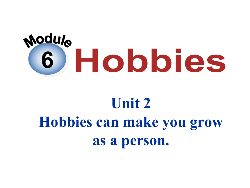 外研版英语八年级下册 Module 6 Hobbies Unit 2 知识精讲 课件(共21张PPT)