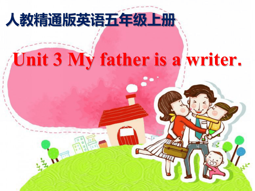 Unit3 My father is a writer (Lesson14) 课件（共35张PPT）