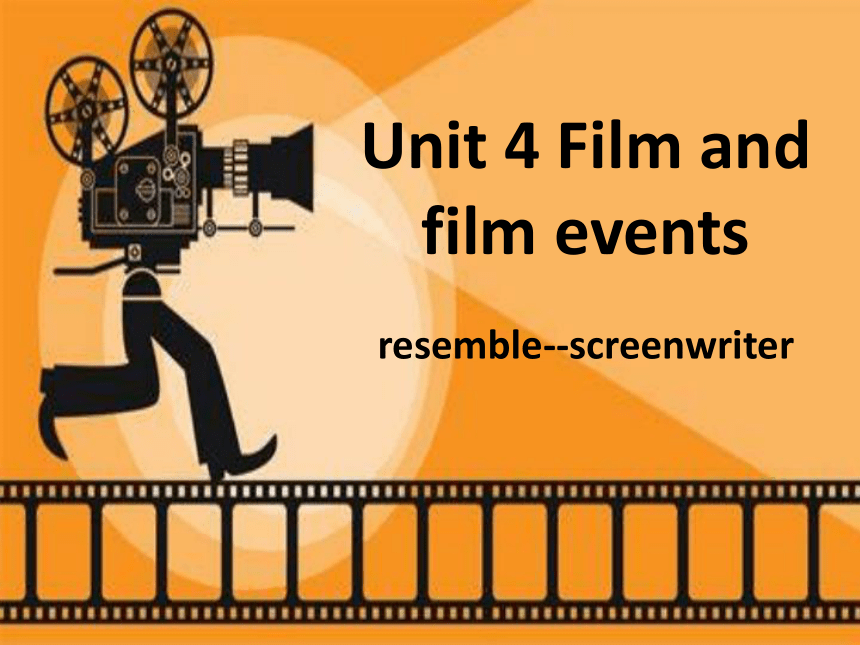 2020-2021学年牛津高中英语模块八Unit4Films and film events Resemble--Screenwriter单词课件（共29张PPT）
