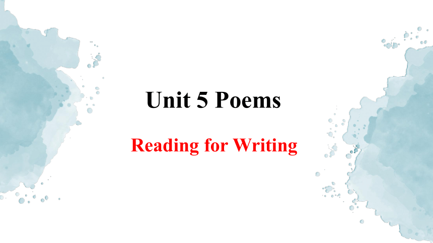 人教版（2019）选择性必修第三册Unit 5 Poems Reading for Writing课件(共21张PPT)