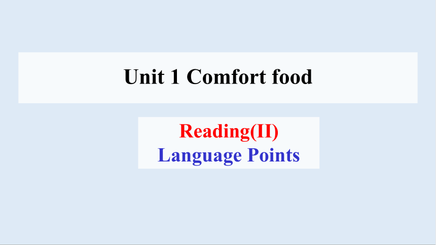 选必一Unit 1 Food matters Reading (II) 课件（29张PPT）