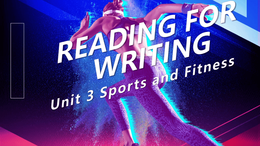 人教版（2019）必修第一册 Unit 3 Sports and Fitness Reading for Writing课件（20张PPT）