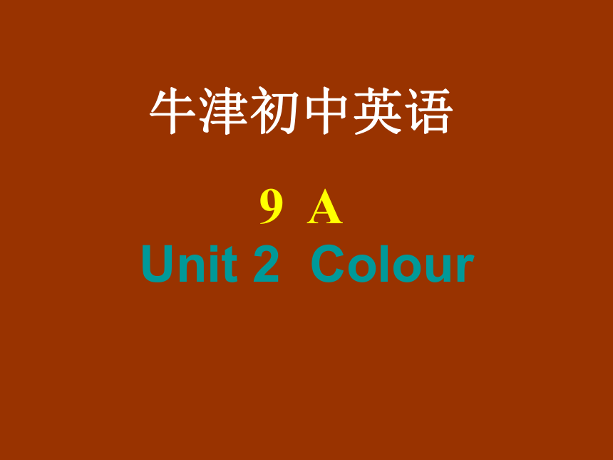 Unit 2 Colour Reading ： The power of colours 课件41张