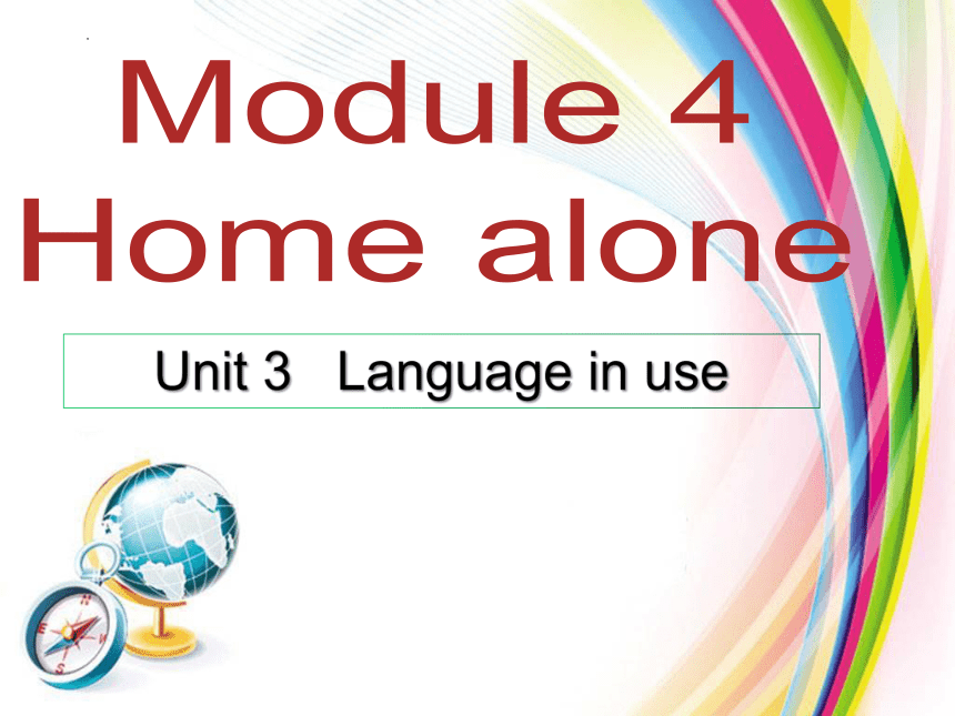 Module 4 Unit 3  Language in use课件2022-2023学年外研版英语九年级上册(共16张PPT)