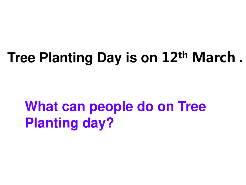 Unit 4 Planting trees is good for us 课件(共17张PPT)