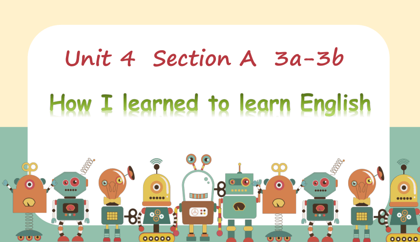 鲁教版 英语 八年级下册Unit 4 How can we become good learners? Section A 3a-3b课件28张