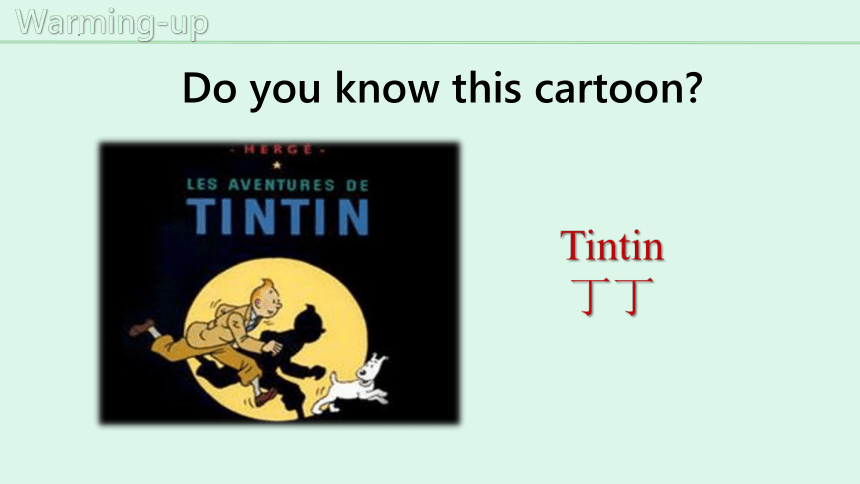 Module 5   Unit 2 Tintin has been popular for over eighty years.课件 (共38张PPT)