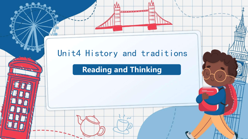 人教版（2019）必修第二册Unit4 History and Traditions Reading and Thinking 课件(共31张PPT)
