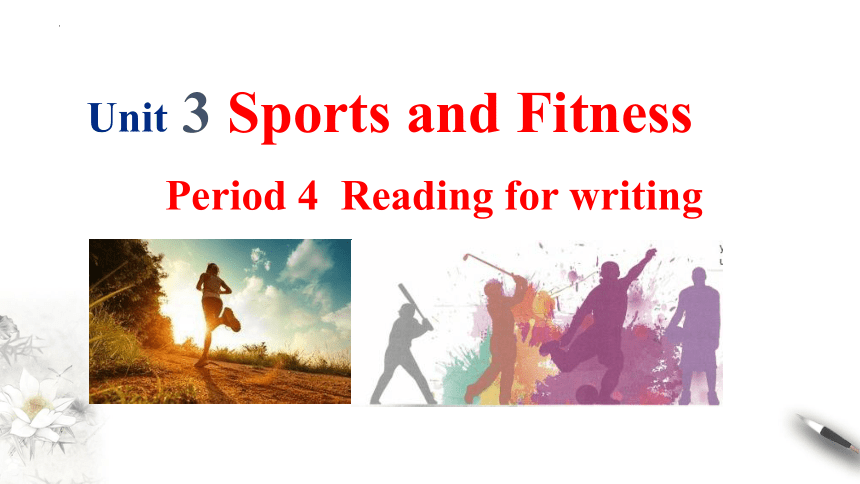 人教版（2019）必修第一册Unit 3 Sports and fitness Reading for writing课件(共20张PPT)