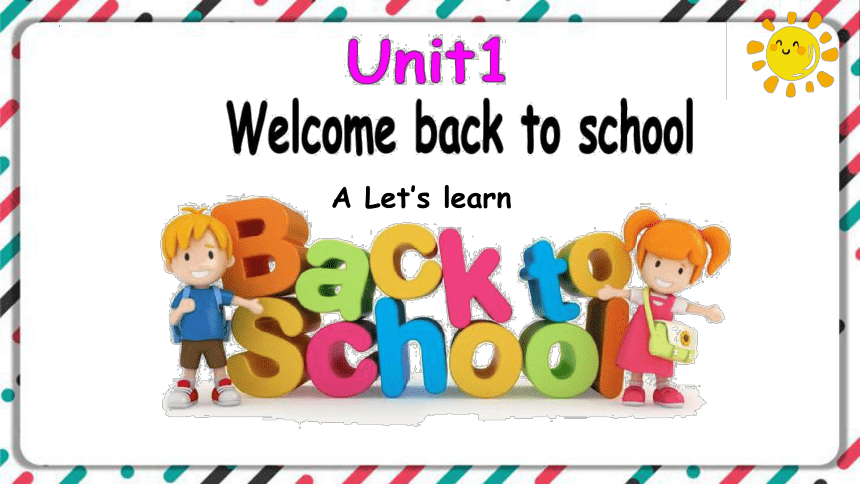 Unit1 Welcome back to school A let's learn 课件(共22张PPT)