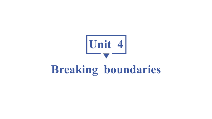 外研版（2019）选择性必修 第二册Unit 4 Breaking boundaries Using language课件(共27张PPT)