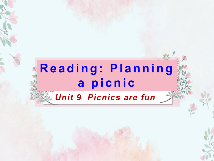 Unit 9 Picnics are fun period1课件 (共22张PPT)