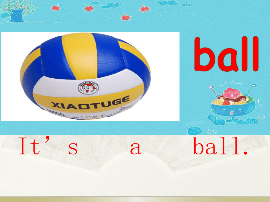 Unit 2 Look，a ball! Lesson 1 课件(共19张PPT)