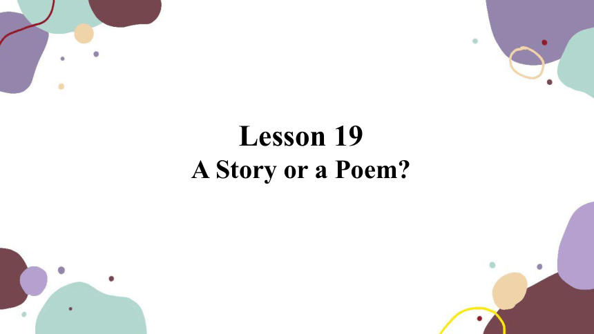 冀教版英语九年级上册 Lesson 19 A Story or a Poem课件(共20张PPT)