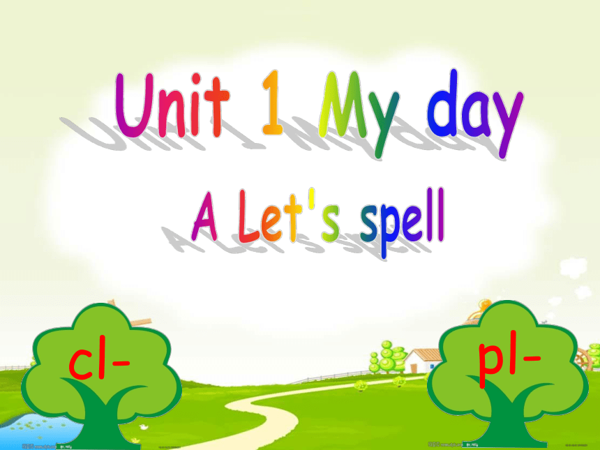 Unit1 My day A Let's spell课件(共24张PPT)
