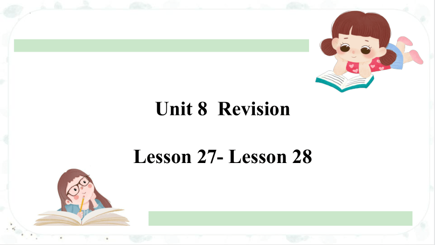 北京版四年级下册Unit 8 Revision Lesson 27- Lesson 28课件(共54张PPT)