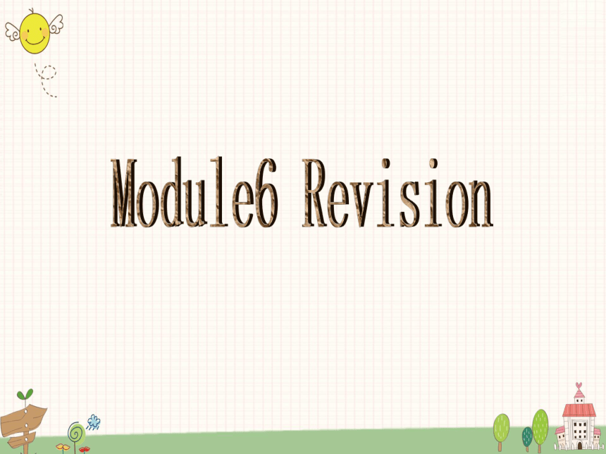 外研版（一年级起点）六年级英语上册Module 6 模块知识点复习课件（20张PPT）