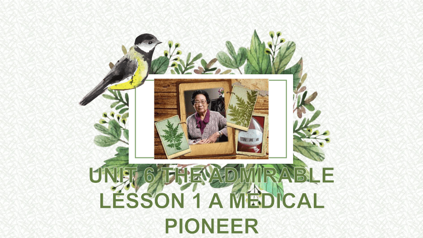 北师大版（2019）必修 第二册Unit 6 The admirable Lesson 1 A Medical Pioneer课件(共16张PPT)