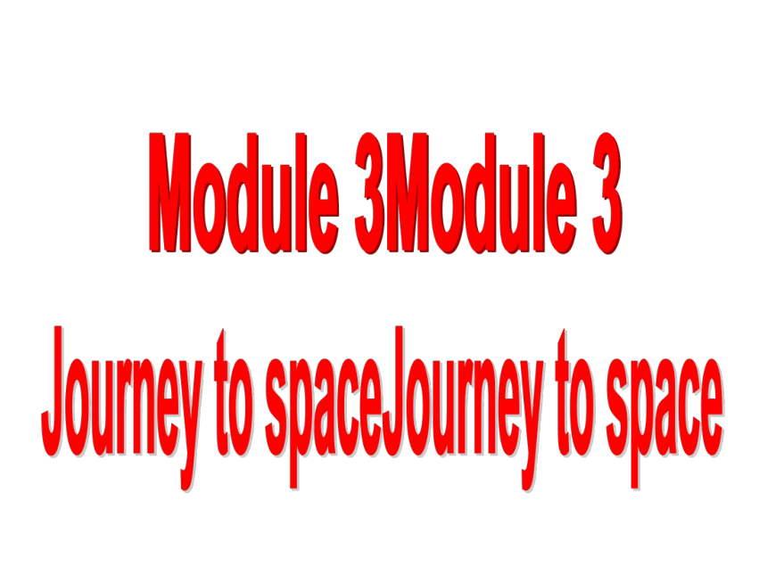 外研版英语八年级下册Module 3  Journey to space  Unit 2课件(共41张PPT)