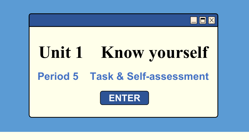 unit1  Period 5 Task & Self-assessment-(共46张PPT)初中英语牛津译林版九年级上册课件