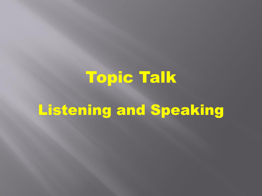 北师大版（2019）必修第二册 Unit 6 The Admirable Topic Talk Listening and Speaking 课件 (共37张PPT)