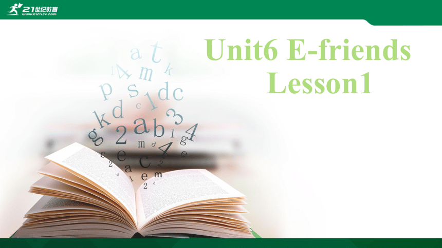 Unit6 E-.friends Lesson1同步课件