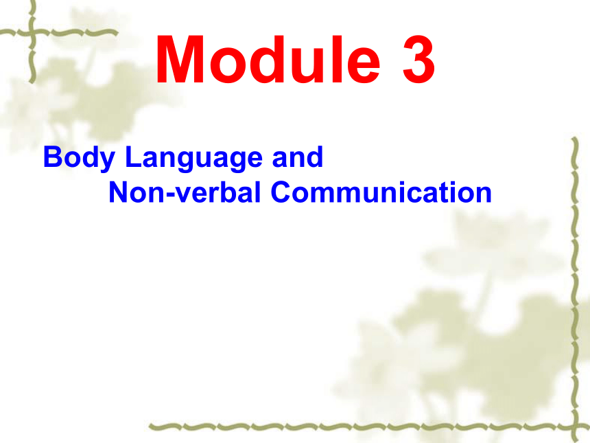 外研版必修四Module 3  Body langauge Reading and vocabulary （共24张PPT）