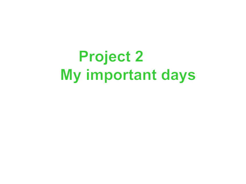 译林版五年级英语下册 Project 2 My important days-Part A&B 课件（共30张）