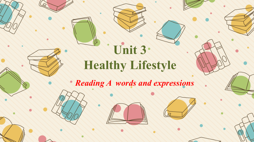 上外版（2020）必修第三册Unit 3 Healthy Lifestyle Part A 单词课件(共24张PPT)