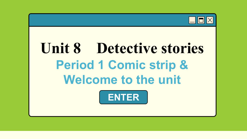 牛津译林版九年级上册Unit 8  Period 1 Comic strip & Welcome to the unit课件(共32张PPT)