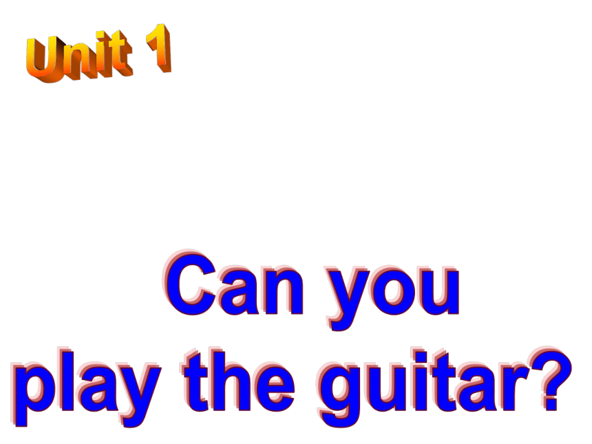 人教新目标 英语 七下Unit 1 Can you play the guitar?Section A Revision课件（23张PPT）