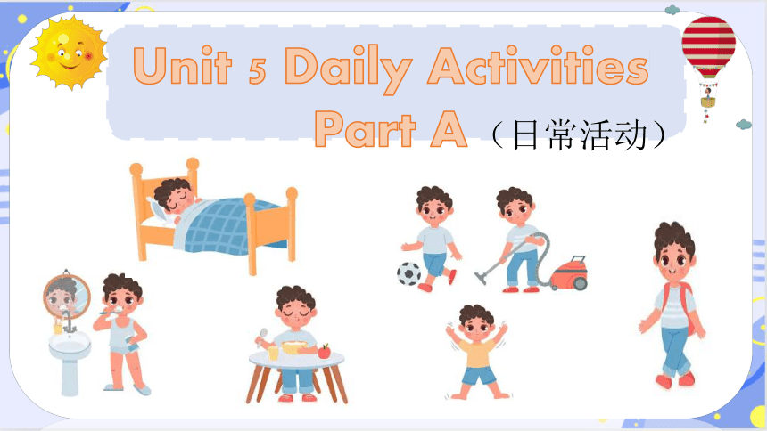 Unit5 Daily Activities PartA课件(共48张PPT)