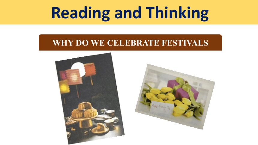 人教版（2019）必修3 unit 1 Festivals and Celebrations Reading and Thinking课件(共21张PPT)