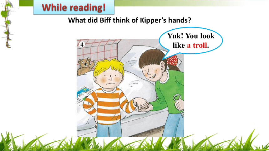 典范英语四年级下册Lesson 9 Kipper and the Trolls 课件(共22张PPT)