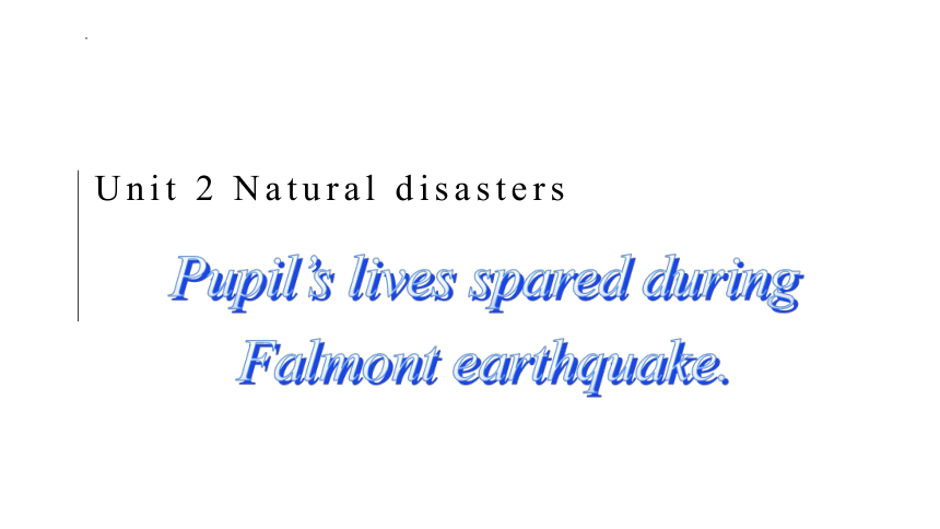 牛津译林版（2020）必修第三册Unit 2 Natural disasters Reading 知识点课件(共14张PPT)