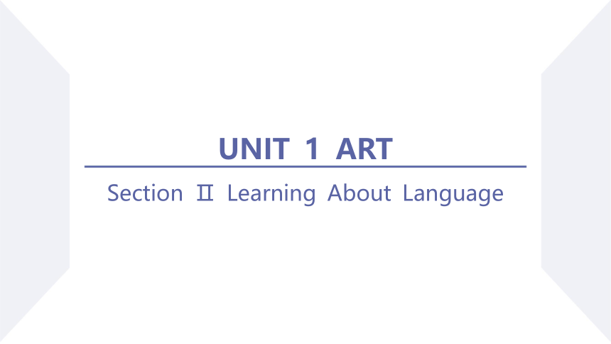 人教版（2019）选择性必修 第三册Unit 1 Art Learning About Language 课件 (共23张PPT)