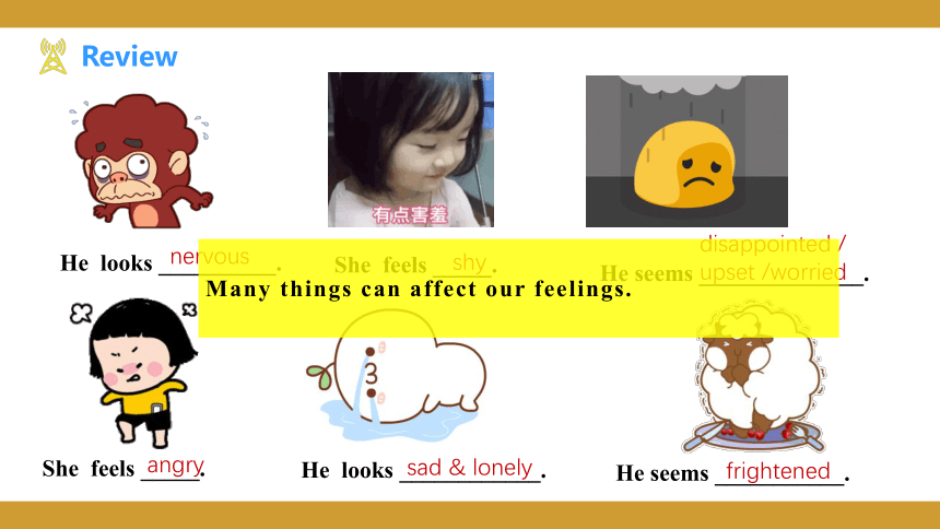 Unit 5 Feeling excited Topic 3 Many things can affect our feelings. Section A课件(共24张PPT)