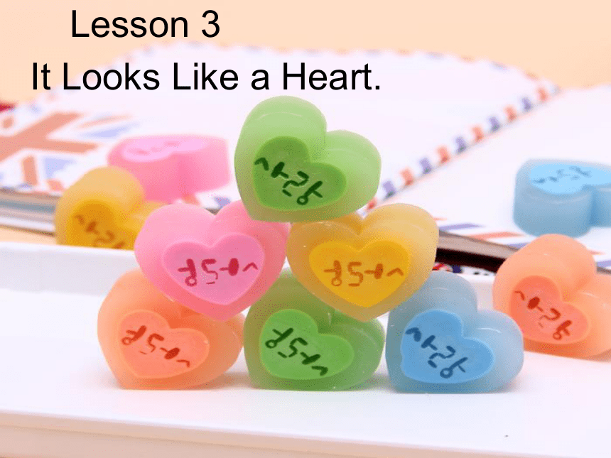 Lesson 3 It Looks Like a Heart.课件（20张）