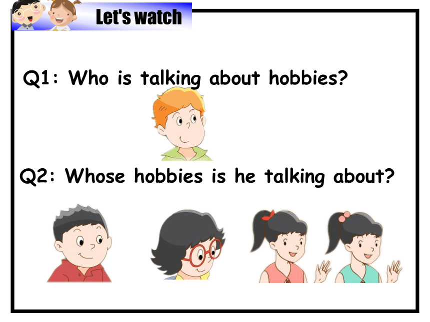 Unit 4 Hobbies（Story time）课件（共25张PPT）