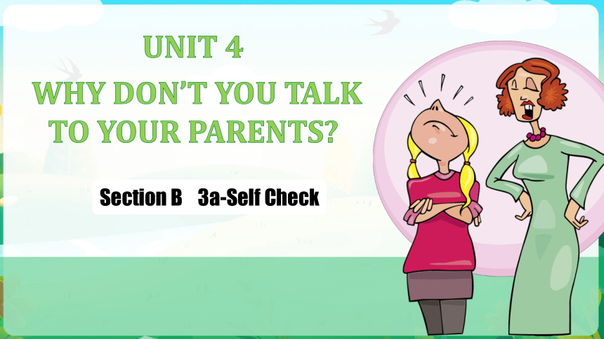 Unit 4 Why don't you talk to your parents? Section B 3a-Self Check 写作课件 ...