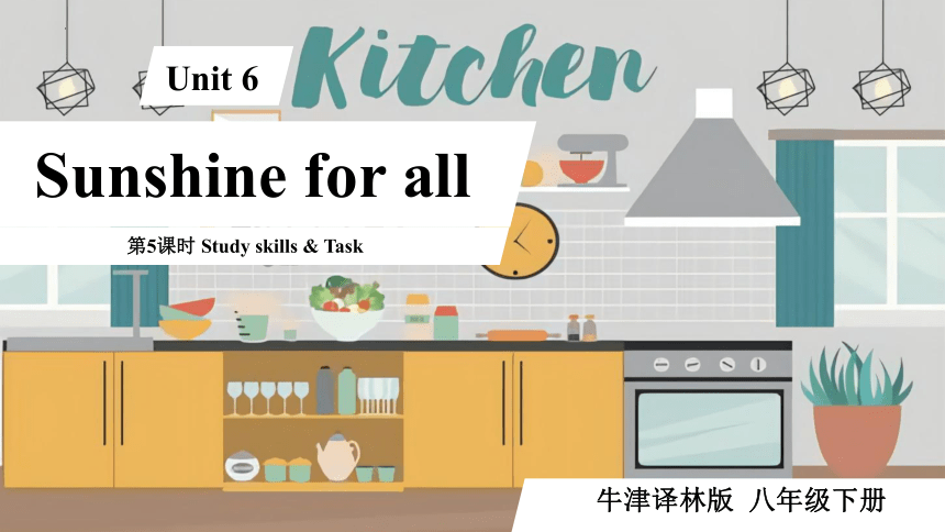 牛津译林版八年级下册Unit 6 Sunshine for all Study skills & Task（趣味写作指导）(共38张PPT)