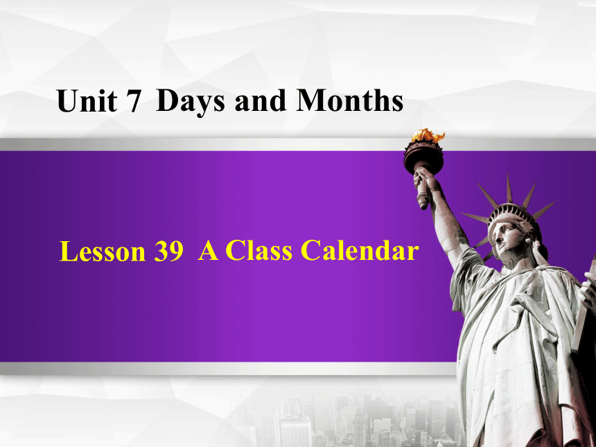 Unit 7 Lesson 39 A Class Calendar 课件（共30张PPT）