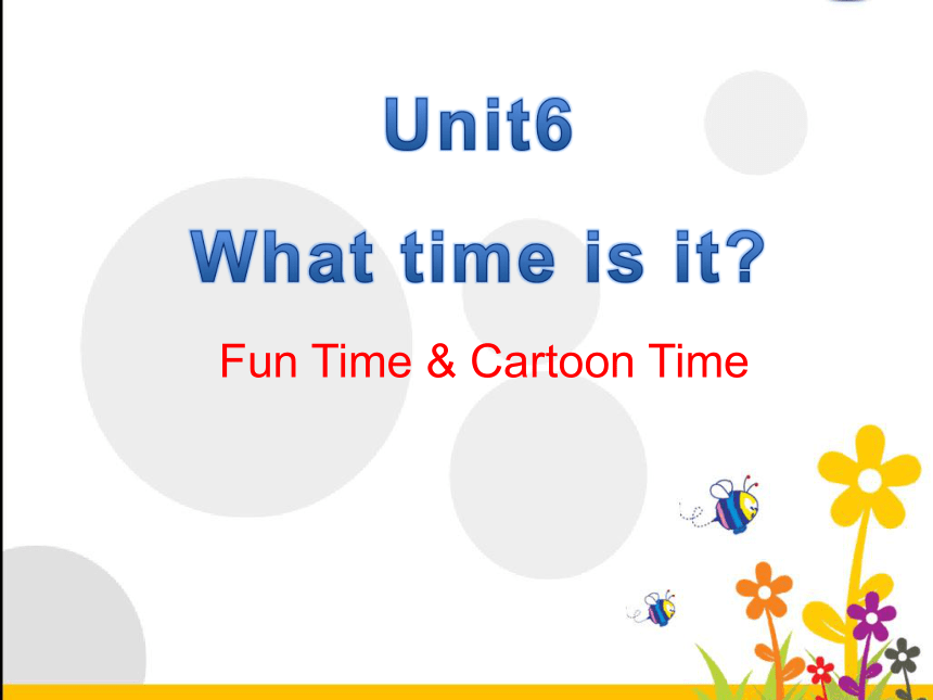 Unit  6  What time is it?第二课时课件（共27张ppt）