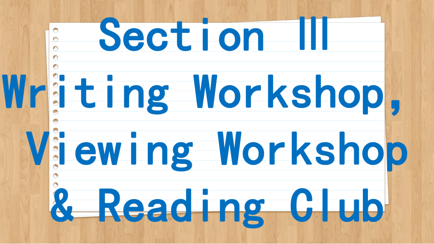 北师大版（2019）必修 第三册Unit 8 Green living Writing Workshop ,Viewing Workshop & Reading Club课件(共126张PPT)