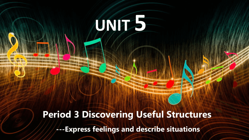 人教版（2019）必修 第二册Unit5  Music Discovering Useful Structures课件 (共16张PPT)